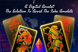 A DIGITAL AMULET — THE SOLUTION TO AVOID THE FAKE AMULETS