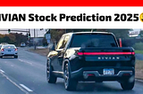 Rivian Stock Price Prediction 2025,2030