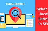 What is local listing in SEO