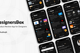 Case Study : A Product Review App for Designers