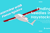 Finding Needles in Haystacks #2 | Fiston Ngabire