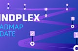 Mindplex (Xccelerando) Roadmap Phase 2 🚀 Mid-2021 Progress Report — Part 5