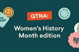 Women’s History Month — BoF Q&A
