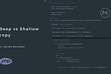 Understanding the difference between Deep and Shallow copying in PHP.