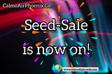 CalmoAirPhoenix Seed Sale is Active Now