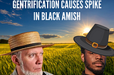 Black folks from Philly are forced to move out due to Gentrification. Now they live side-by-side with the OG Amish.