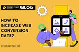 How to Increase Web Conversion Rate: 10 Proven Strategies That Actually Work in 2025