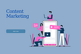 What is Content Marketing in Digital Advertising?