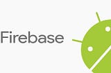 Android ve Kotlin Projelerinde Firebase Database Kullanımı