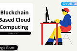 Blockchain Based Cloud Computing