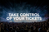 Unlocking the Future of Festival Ticketing: The Power of NFT Tickets