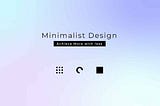 Minimalist UI Design