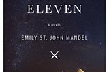 I Read Emily St. John Mandel’s ‘Station Eleven’.