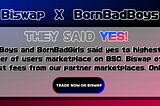 Trade BornBadBoys & Girls on Biswap