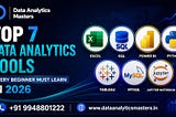 Top 7 Data Analytics Tools Every Beginner Must Learn in 2026