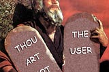 Thou art not the user