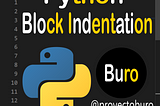 Block Indentation In
Python