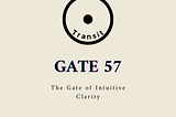 ☀️ in Gate 57: Trusting Your Inner Guide