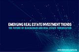 Emerging Real Estate Investment Trends