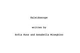 The Kaleidoscope Creators on Writing, Part I