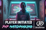 Power to the players. Player initiated PvP matchmaking with OkLetsPlay