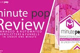 Minute Pop Review: The Groundbreaking Program for Email Marketing and Lead Capture