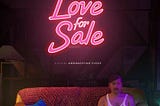 Love For Sale: Unworthy.