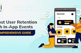 The Complete Manual for Writing Engaging In-App Events