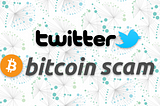 Scam Screenshots: The Twitter Bitcoin Scandal