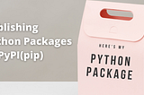 How to publish your Python Package to pip