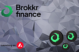 Brokkr Finance открывает свои возможности на Avalanche — диверсифицированные инвестиции DeFi стали…