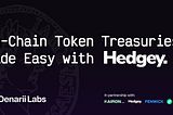 Hedgey: On-Chain Token Treasuries Made Easy