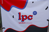 Retour sur la Product Conf 2017 — “De la startup à l’IPO — ou comment passer de 3 à 40 PMs en 4…