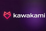 Kawakami Project Updates [September 2022]