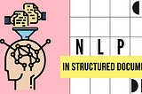 Application of NLP in Entity Extraction from Structured Documents