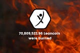 Leancoin Burned: 70,809,522.96