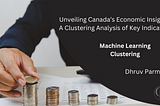 Unveiling Economic Insights: A Clustering Analysis of Key Indicators