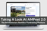 Taking A Look At AMPnet 2.0 — The Revolutionary Bankless Fundraising Platform