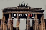 #7 Berlin AI Community Update