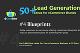 Using Blueprints For Lead Generation — Idea #4 of 53