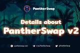 PantherSwap V2 is coming
