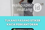 TUKANG PASANG STICKER KACA PERKANTORAN