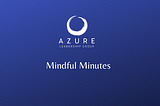Mindful Minutes