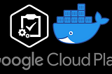 Containerized Automated Tests using Google Cloud Platform