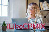 What is iLikeCPMix: A Comprehensive Digital Marketing Game-Changer