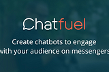 Chatbot Development for the Masses