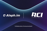 ACI join forces with Aleph.im to become a Core Channel Node operator