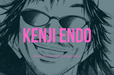 Kenji Endo Adalah Aku (dan Mungkin Juga Kamu..)