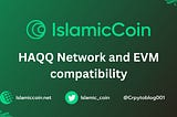 HAQQ Network and EVM compatibility