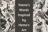 For more info on Hema’s latest artwork and exhibitions, please visit www.hemabharadwaj.com